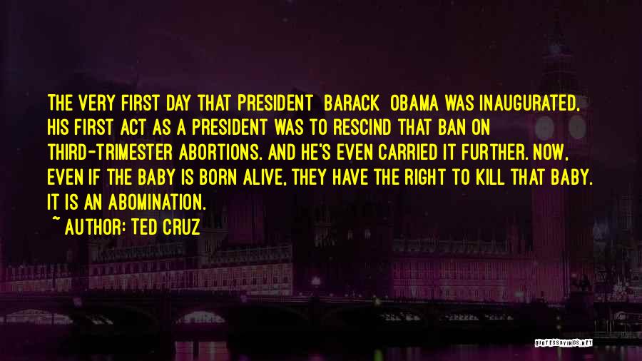 First Trimester Quotes By Ted Cruz