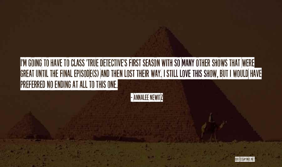First True Love Quotes By Annalee Newitz First True Love Quotes By Annalee Newitz