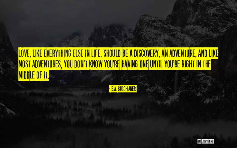 First True Love Quotes By E.A. Bucchianeri First True Love Quotes By E.A. Bucchianeri