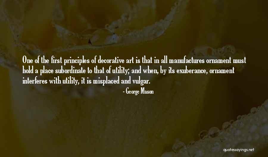 First Utility Quotes By George Mason First Utility Quotes By George Mason