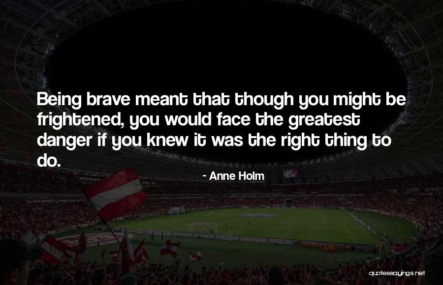 First Words Of Warriors Series Quotes By Anne Holm First Words Of Warriors Series Quotes By Anne Holm