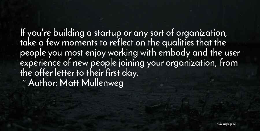 First Working Day Quotes By Matt Mullenweg