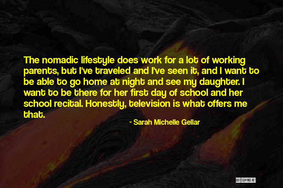 First Working Day Quotes By Sarah Michelle Gellar