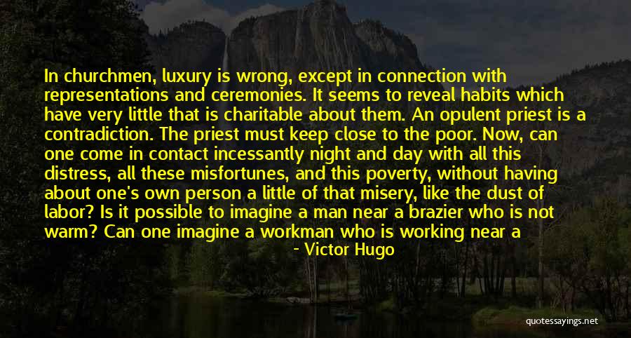 First Working Day Quotes By Victor Hugo