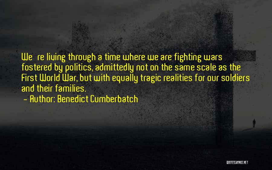 First World War Soldiers Quotes By Benedict Cumberbatch