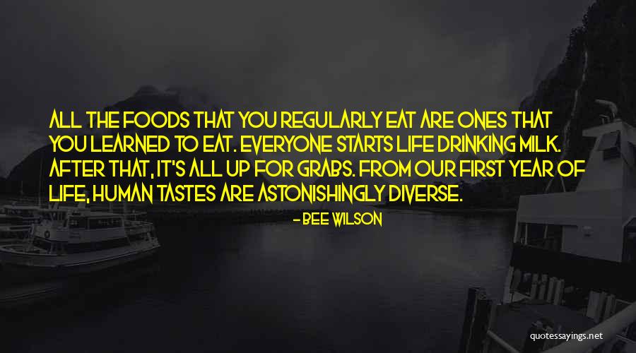 First Year Of Life Quotes By Bee Wilson