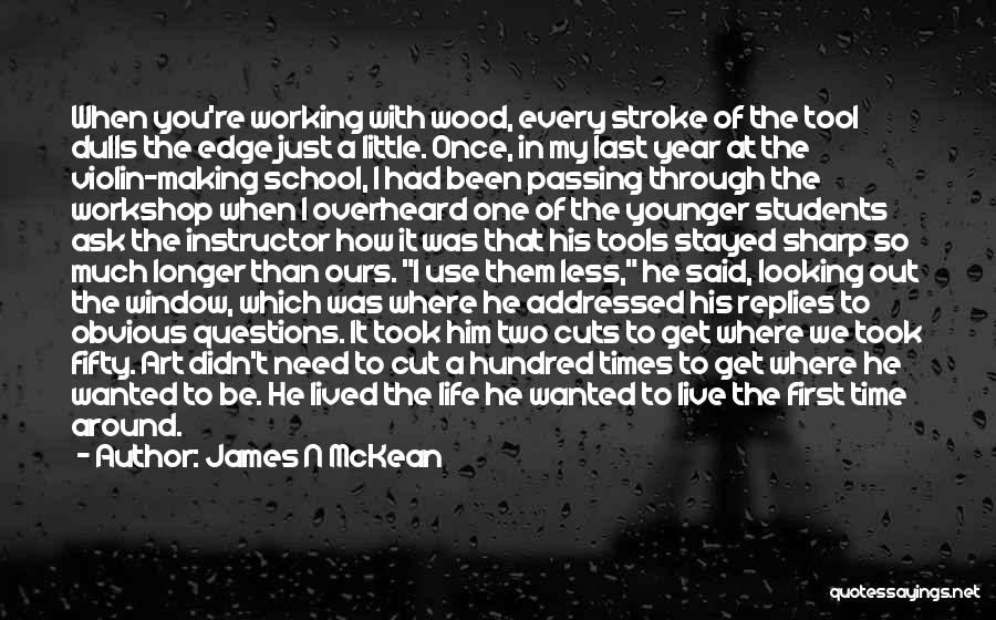 First Year Of Life Quotes By James N McKean