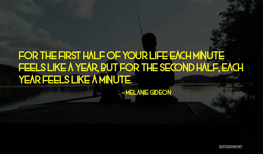 First Year Of Life Quotes By Melanie Gideon