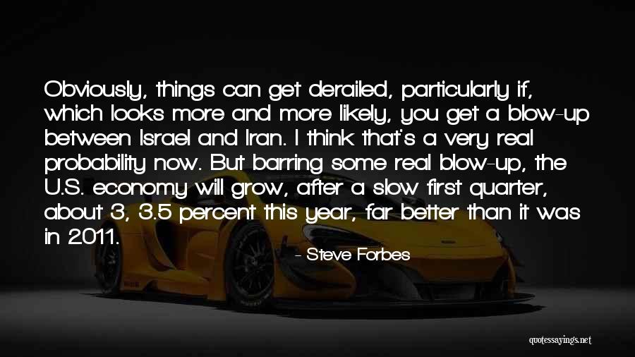 First Year Quotes By Steve Forbes First Year Quotes By Steve Forbes