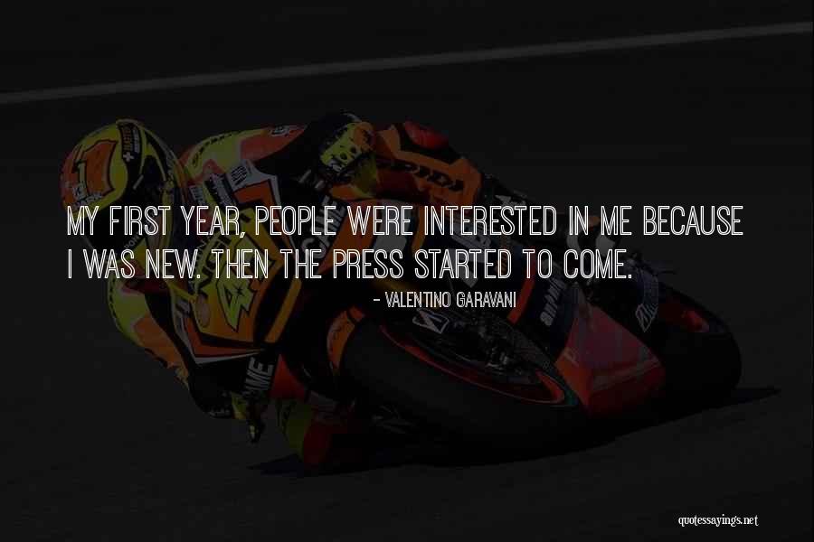 First Year Quotes By Valentino Garavani First Year Quotes By Valentino Garavani