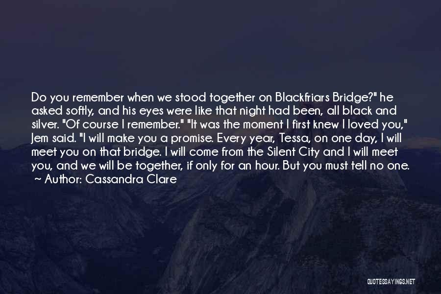 First Year Together Quotes By Cassandra Clare