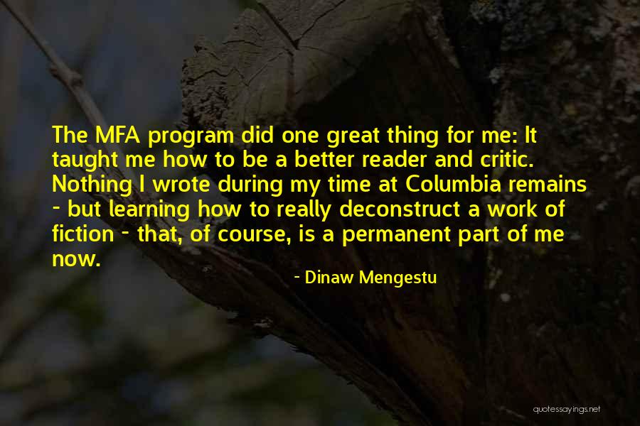 Firstenburg Center Quotes By Dinaw Mengestu Firstenburg Center Quotes By Dinaw Mengestu