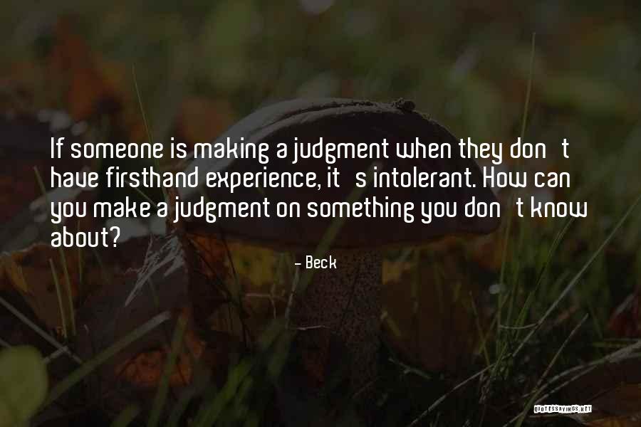 Firsthand Quotes By Beck Firsthand Quotes By Beck