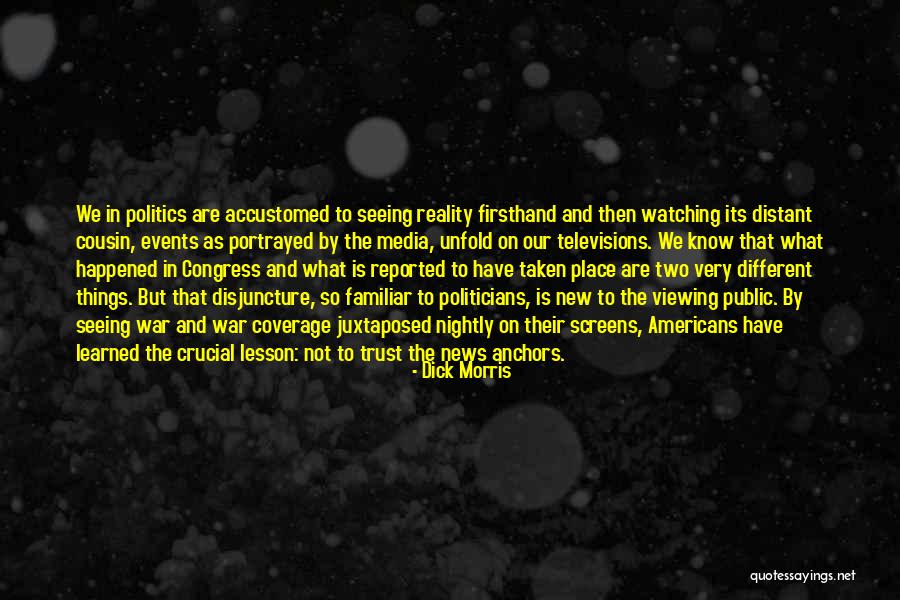 Firsthand Quotes By Dick Morris Firsthand Quotes By Dick Morris