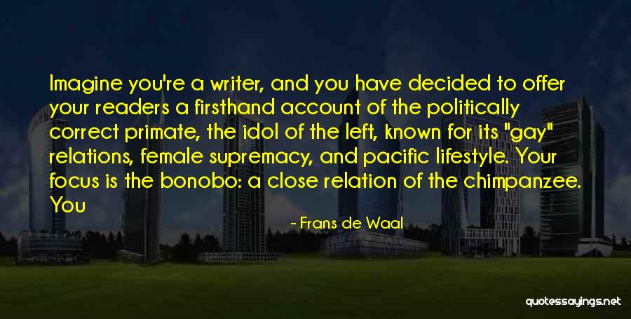 Firsthand Quotes By Frans De Waal Firsthand Quotes By Frans De Waal