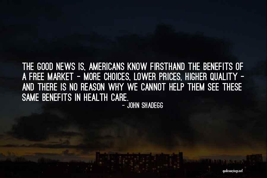 Firsthand Quotes By John Shadegg Firsthand Quotes By John Shadegg