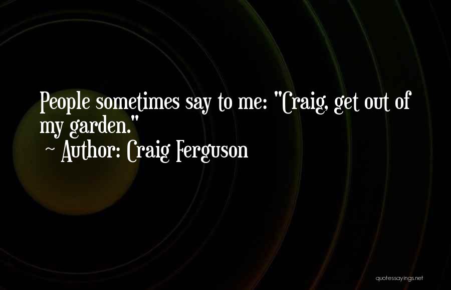 Firstman Keyboards Quotes By Craig Ferguson