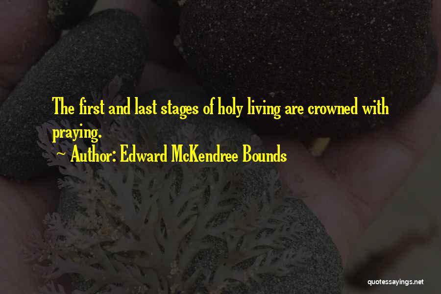 Firsts And Lasts Quotes By Edward McKendree Bounds