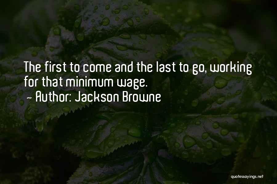 Firsts And Lasts Quotes By Jackson Browne