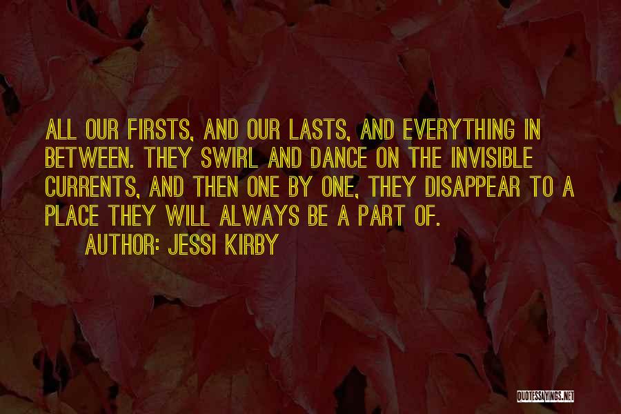 Firsts And Lasts Quotes By Jessi Kirby