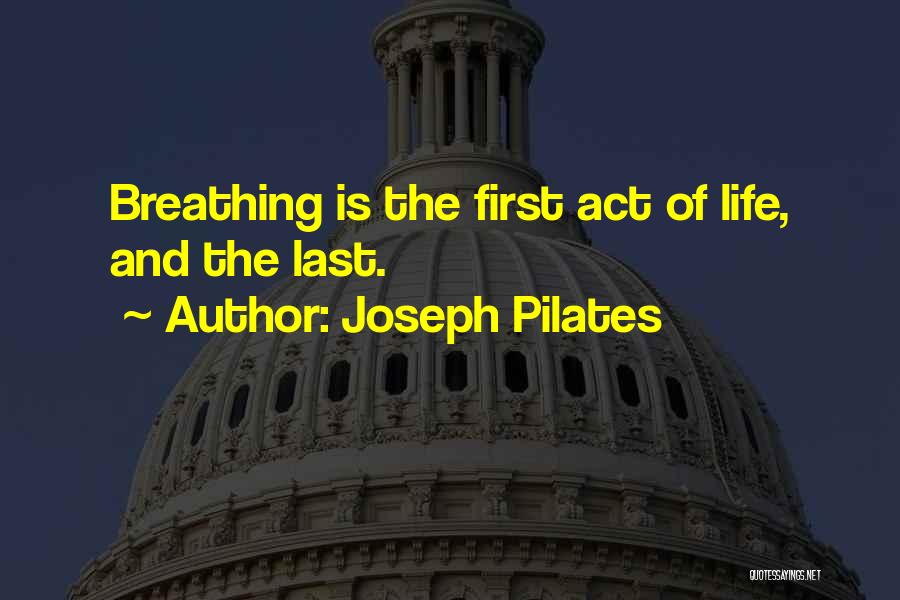 Firsts And Lasts Quotes By Joseph Pilates