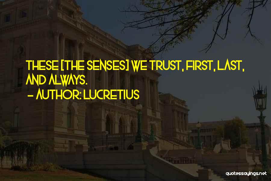 Firsts And Lasts Quotes By Lucretius