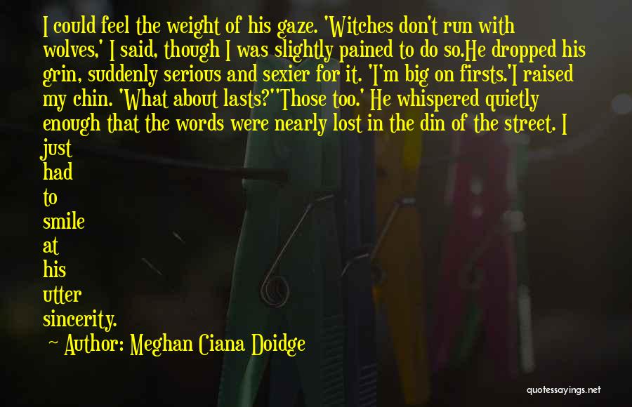 Firsts And Lasts Quotes By Meghan Ciana Doidge