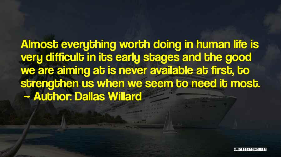Firsts In Life Quotes By Dallas Willard