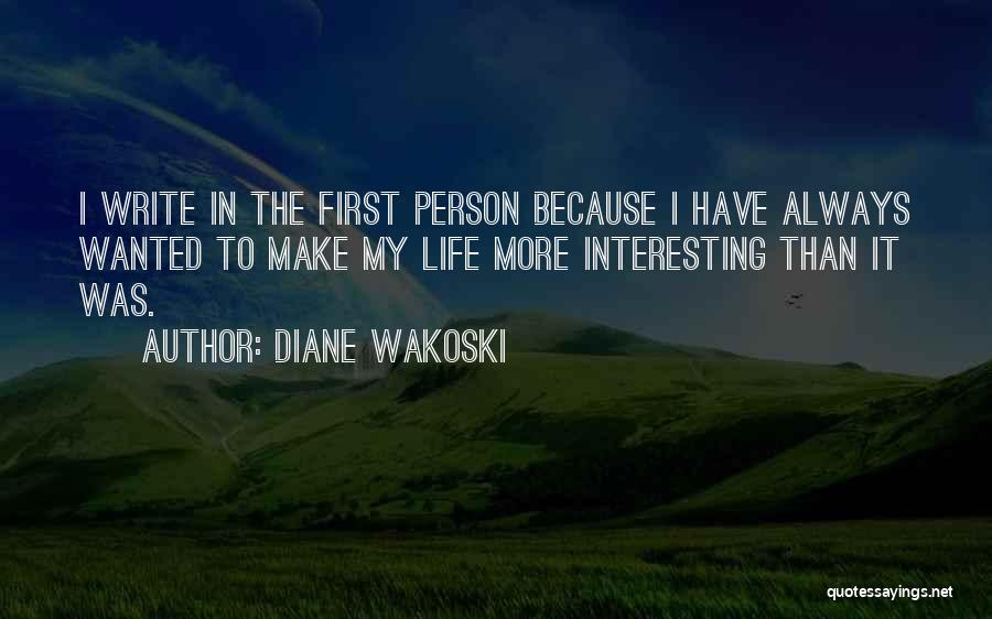 Firsts In Life Quotes By Diane Wakoski