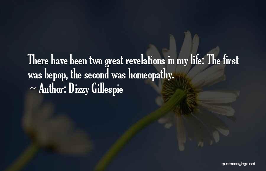 Firsts In Life Quotes By Dizzy Gillespie