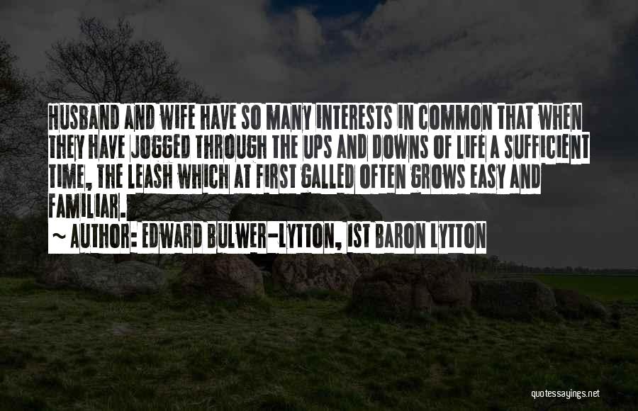 Firsts In Life Quotes By Edward Bulwer-Lytton, 1st Baron Lytton