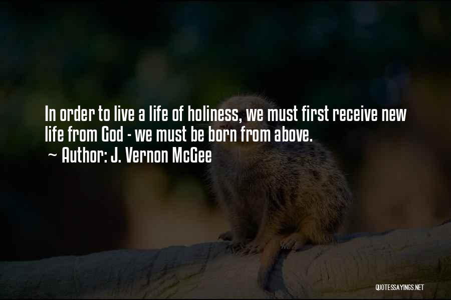 Firsts In Life Quotes By J. Vernon McGee