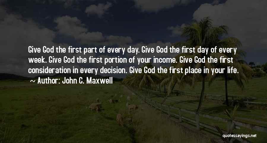 Firsts In Life Quotes By John C. Maxwell