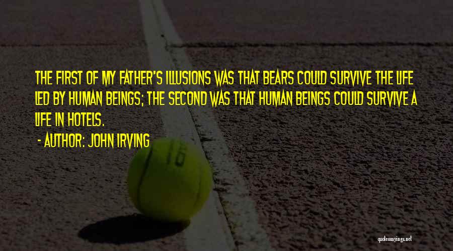 Firsts In Life Quotes By John Irving