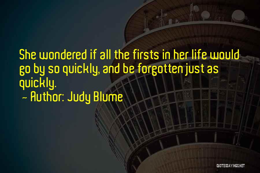 Firsts In Life Quotes By Judy Blume
