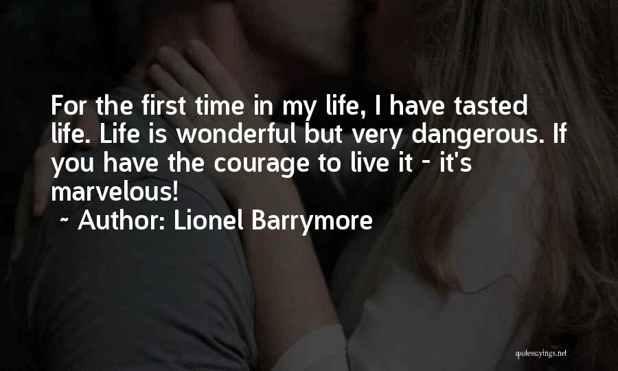 Firsts In Life Quotes By Lionel Barrymore