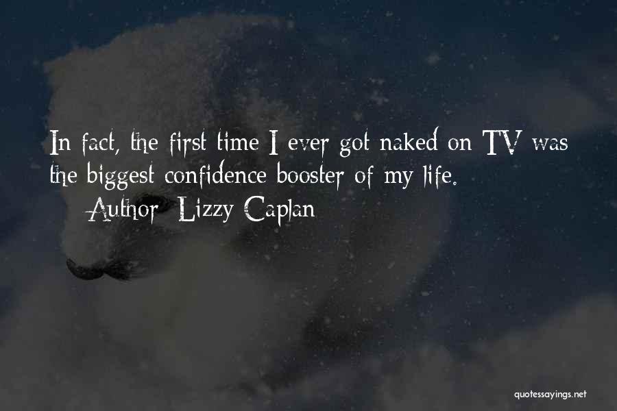 Firsts In Life Quotes By Lizzy Caplan