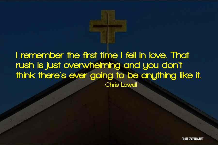 Firsts In Love Quotes By Chris Lowell