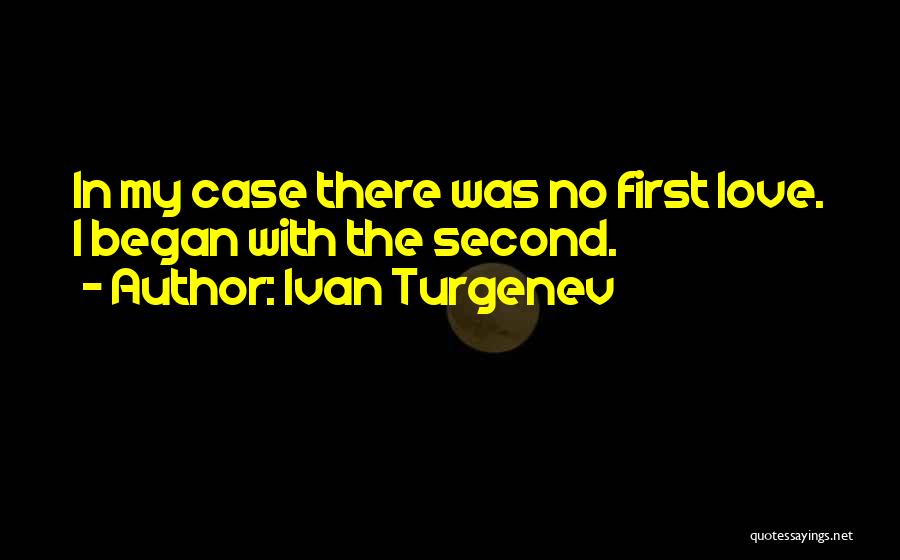 Firsts In Love Quotes By Ivan Turgenev