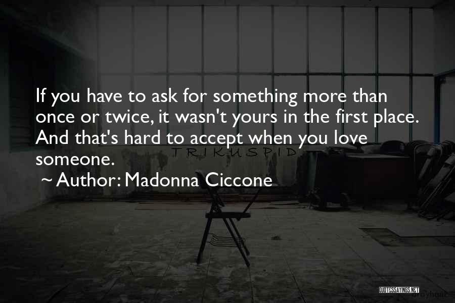 Firsts In Love Quotes By Madonna Ciccone