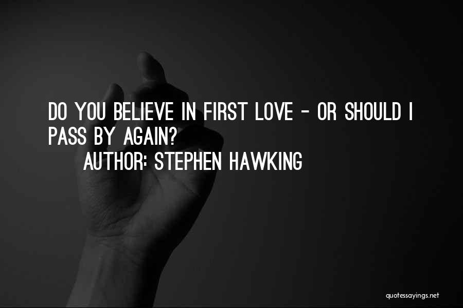 Firsts In Love Quotes By Stephen Hawking