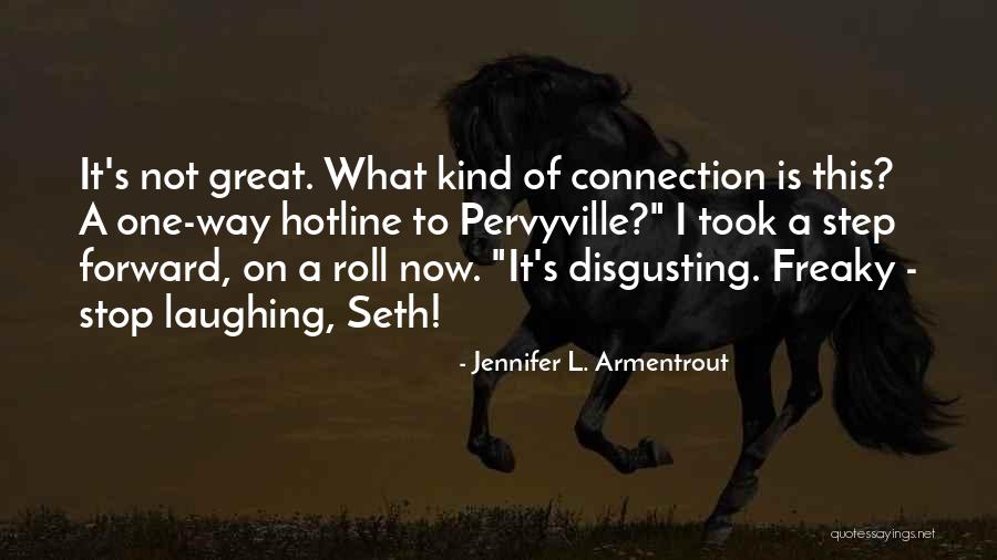Firthes Quotes By Jennifer L. Armentrout Firthes Quotes By Jennifer L. Armentrout