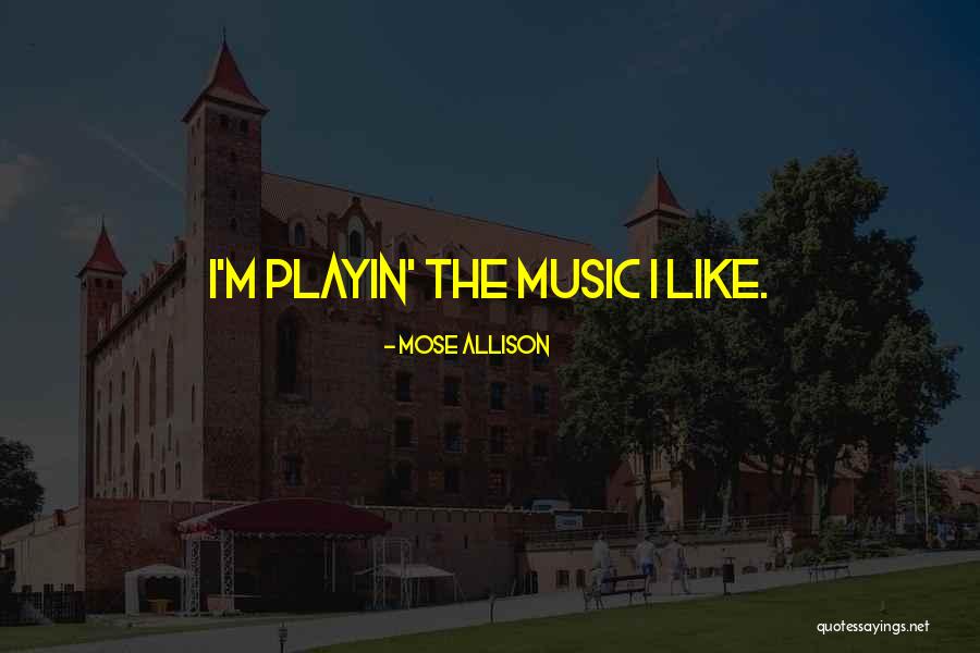 Firtina Wallpapers Quotes By Mose Allison Firtina Wallpapers Quotes By Mose Allison