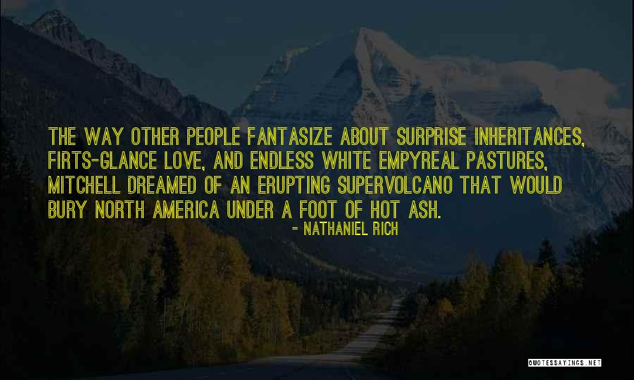 Firts Quotes By Nathaniel Rich Firts Quotes By Nathaniel Rich