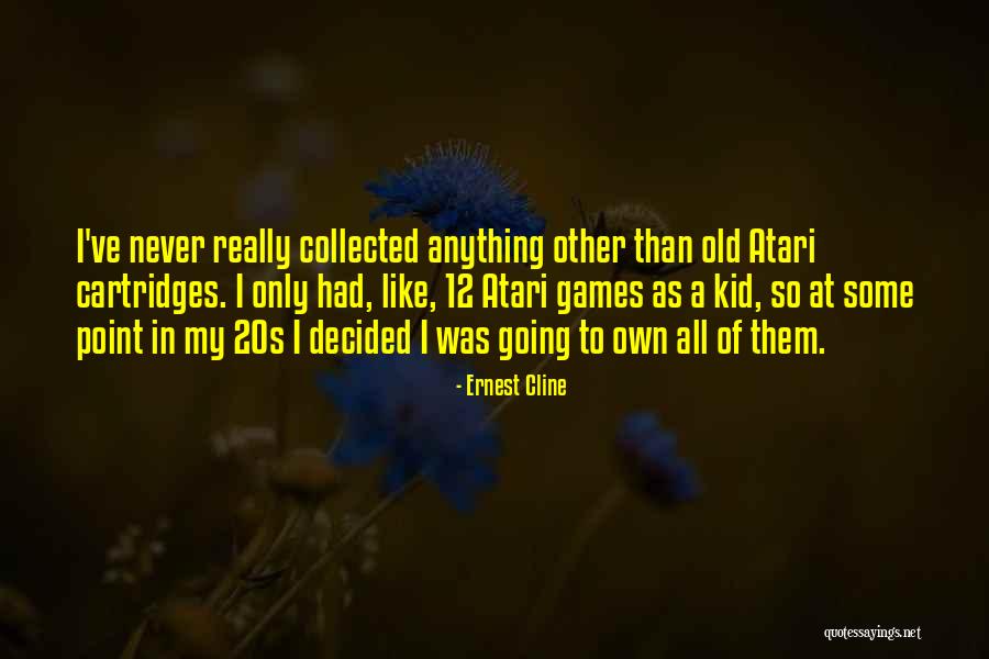 Firulays Quotes By Ernest Cline Firulays Quotes By Ernest Cline