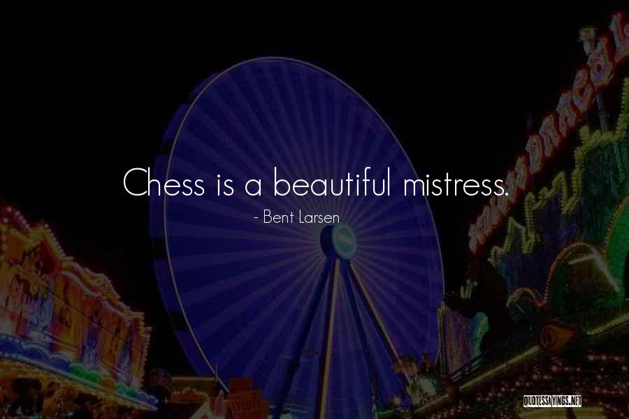 Firuzan Quotes By Bent Larsen Firuzan Quotes By Bent Larsen
