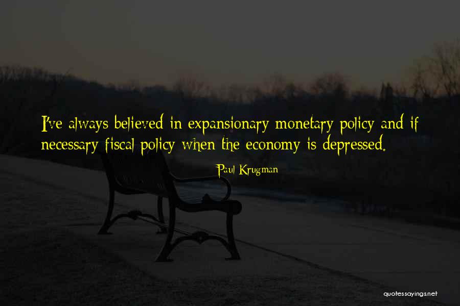 Fiscal And Monetary Policy Quotes By Paul Krugman