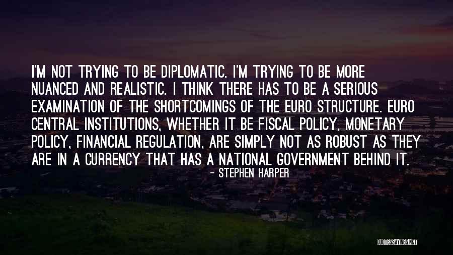 Fiscal And Monetary Policy Quotes By Stephen Harper