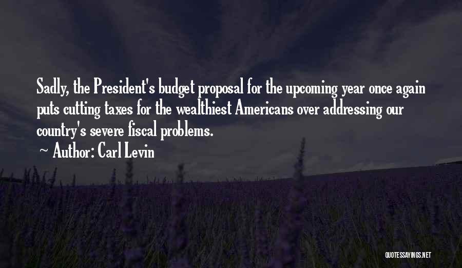 Fiscal Quotes By Carl Levin