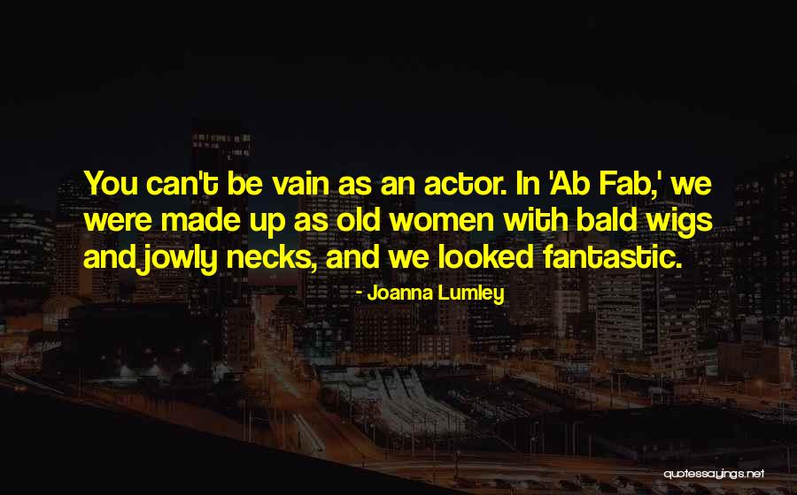 Fischbacher Handt Cher Quotes By Joanna Lumley Fischbacher Handt Cher Quotes By Joanna Lumley